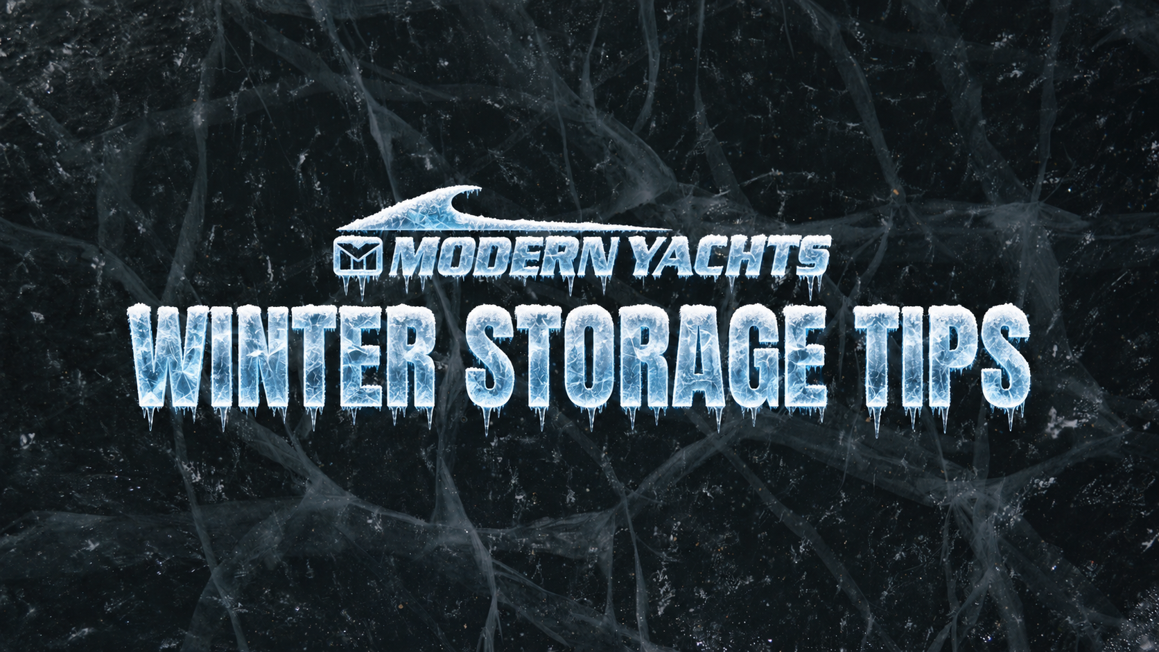 Modern Yachts “Winter Storage Tips” graphic with icy lettering for winter boat storage on Long Island.